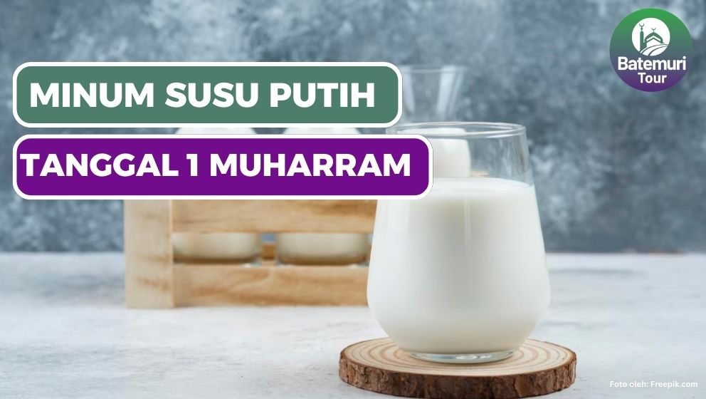 Tafa'ulan Amalan Minum Susu Putih 1 Muharram Menjadi Salah Satu Ibadah yang bisa Kamu Lakukan